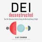 Dei Deconstructed - Preview