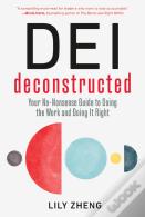 Dei Deconstructed