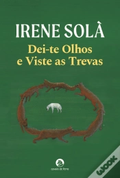 Capa do artigo Dei-te Olhos e Viste as Trevas