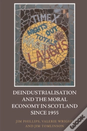 Capa do artigo Deindustrialisation And The Moral Economy In Scotland Since 1955