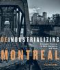 Deindustrializing Montreal - Preview