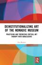 Deinstitutionalizing Art Of The Nomadic Museum - Preview