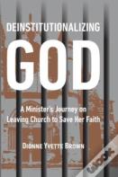 Deinstitutionalizing God
