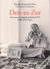 Deir-Es-Zor : Sur Les Traces Du Génocide Arménien De 1915