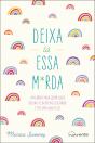 Deixa Lá Essa M*rda - Preview
