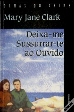 Capa do artigo Deixa-me Sussurrar-te ao Ouvido