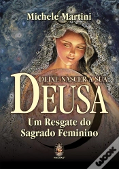 Capa do artigo Deixe Nascer A Sua Deusa