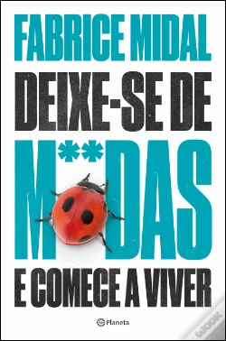 Capa do artigo Deixe-se de M**das e Comece a Viver