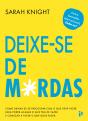 Deixe-se de M*rdas - Preview