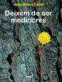 Deixem De Ser Mediocres - Preview