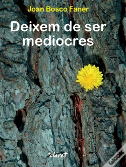Capa do artigo Deixem De Ser Mediocres