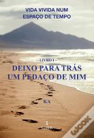 Deixo para Trás um Pedaço de Mim