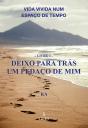 Deixo para Trás um Pedaço de Mim - Preview