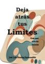 Deja Atrás Tus Límites - Preview