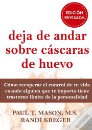 Deja De Andar Sobre Cáscaras De Huevo. Edición Revisada