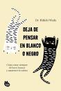 Deja De Pensar En Blanco O Negro - Preview