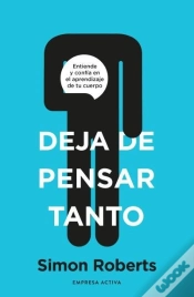 Capa do artigo Deja De Pensar Tanto