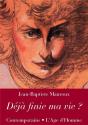 Deja Finie Ma Vie ? - Preview