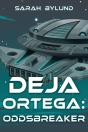 Deja Ortega - Preview