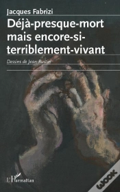 Capa do artigo Déjà Presque Mort Mais Encore Si Terriblement Vivant