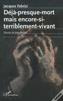 Capa do artigo Déjà Presque Mort Mais Encore Si Terriblement Vivant