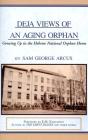 Deja Views Of An Aging Orphan - Preview
