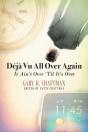 Deja Vu All Over Again - Preview