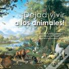 ¡Dejad Vivir A Los Animales!
