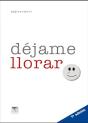 Déjame Llorar. 7ª Ed - Preview