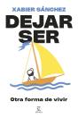 Dejar Ser. Otra Forma De Vivir - Preview