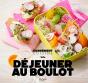 Déjeuner Au Boulot - Preview