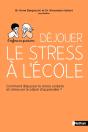 Déjouer Le Stress À L'École - Preview