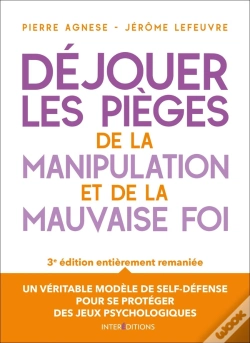Capa do artigo Déjouer Les Pièges De La Manipulation Et De La Mauvaise Foi (3e Édition)
