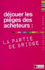 Dejouer Les Pieges Des Acheteurs La Partie De Bridge - Preview