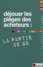 Dejouer Les Pieges Des Acheteurs La Partie De Go - Preview