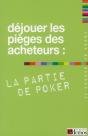 Dejouer Les Pieges Des Acheteurs La Partie De Poker - Preview