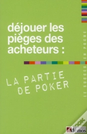 Capa do artigo Dejouer Les Pieges Des Acheteurs La Partie De Poker