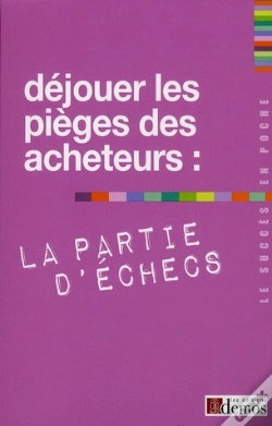 Capa do artigo Dejouer Les Pieges Des Acheteurs  La Partie D'Echecs