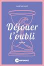 Déjouer L'Oubli - Preview