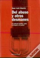 Del Abuso Y Otros Desmanes