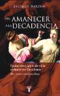 Del Amanecer A La Decadencia - Preview