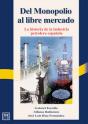 Del Monopolio Al Libre Mercado. - Preview