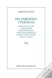 Del Parpadeo: 7 Poéticas