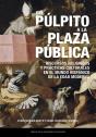 Del Pulpito A La Plaza Publica. Discursos Religiosos Y Practicas Culturales En E - Preview