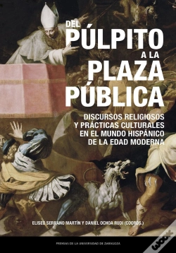 Capa do artigo Del Pulpito A La Plaza Publica. Discursos Religiosos Y Practicas Culturales En E