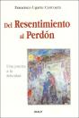 Del Resentimiento Al Perdón - Preview