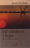 Del Sufrimiento A La Paz