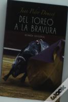 Del Toreo A La Bravura  