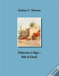 Capa do artigo Delacroix À Alger ; Bab-El-Oued