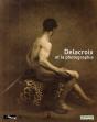 Delacroix Et La Photographie - Preview
